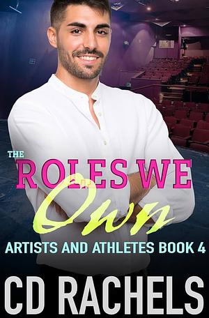 The Roles We Own by CD Rachels