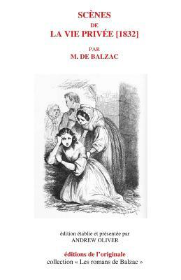 Scenes de la vie privee [1832] by Honoré de Balzac