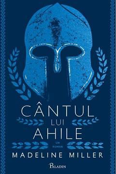 Cântul lui Ahile by Madeline Miller