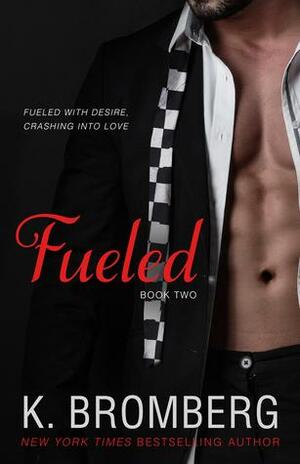 Fueled by K. Bromberg
