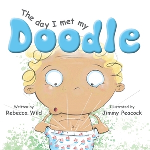 The Day I Met My Doodle by Rebecca Wild