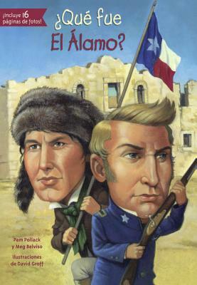 Que Fue El Alamo? by Meg Belviso, Pam Pollack