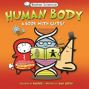 Human Body: A Book with Guts! by Simon Basher