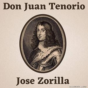 Don Juan Tenorio by Jose Zorrilla