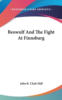 Beowulf And The Fight At Finnsburg by 