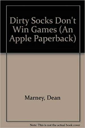 Dirty Socks Don't Win Games by Dean Marney