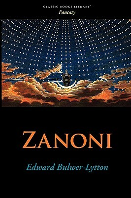 Zanoni by Edward Bulwer-Lytton