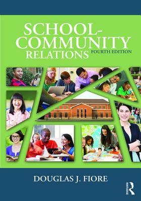 School-Community Relations by Douglas J. Fiore