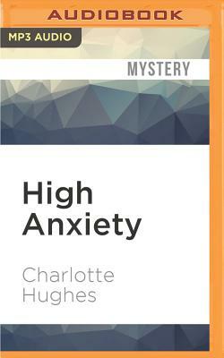 High Anxiety by Charlotte Hughes