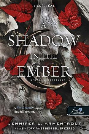 A Shadow in the Ember - Árnyék a parázsban by Jennifer L. Armentrout