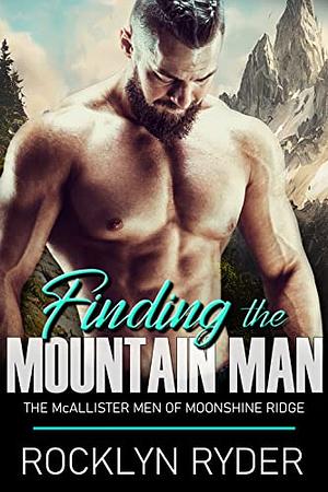 Finding the Mountain Man by Rocklyn Ryder