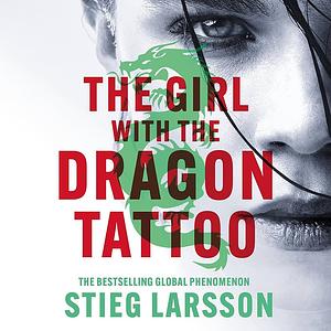 The Girl with the Dragon Tattoo by Stieg Larsson