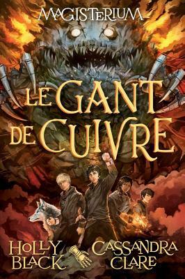 Le Gant de Cuivre by Holly Black, Cassandra Clare