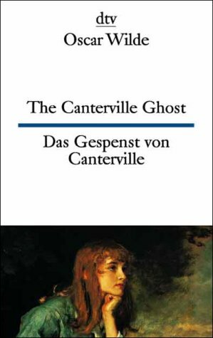 The Canterville Ghost / Das Gespenst von Canterville by Oscar Wilde