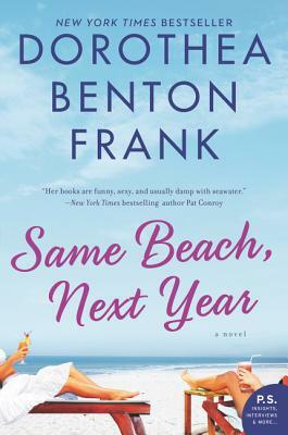 Same Beach, Next Year by Dorothea Benton Frank