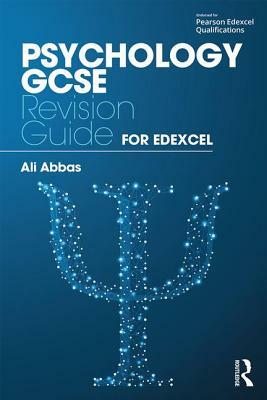 Psychology GCSE Revision Guide for Edexcel by Ali Abbas