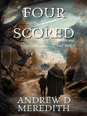 Four-Scored by Andrew D. Meredith