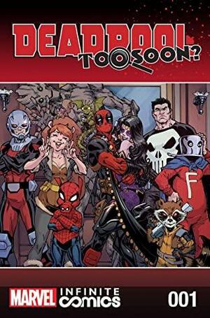 Deadpool: Too Soon? Infinite Comic #1 by Joshua Corin, Todd Nauck