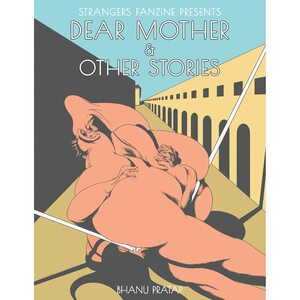 Dear Mother & Other Stories by Bhanu Pratap