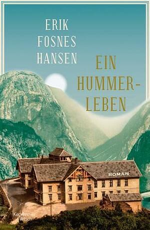 Ein Hummerleben by Erik Fosnes Hansen