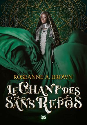 Le Chant des sans repos (broché) - Tome 1 by Roseanne A. Brown