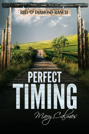 Perfect Timing by Mary Calmes
