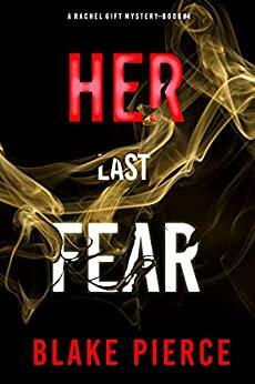 Her Last Fear by Blake Pierce