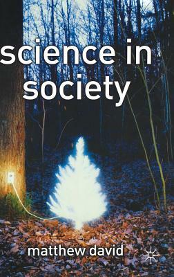 Science in Society by Matthew David