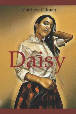 Daisy by Matthew Gilman