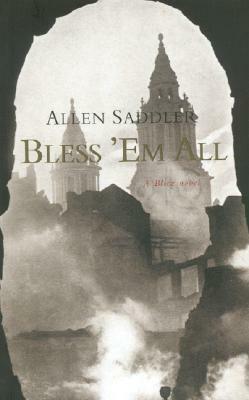 Bless 'em All by Allen Saddler