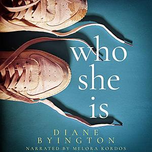 Who She Is by Diane Byington