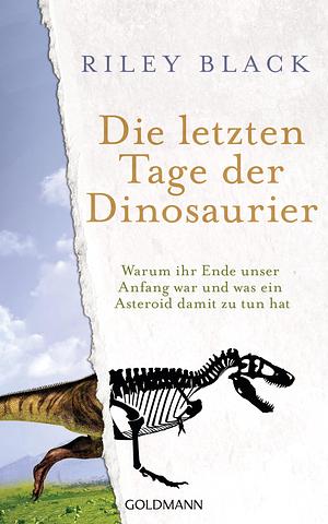 Die letzten Tage der Dinosaurier by Riley Black