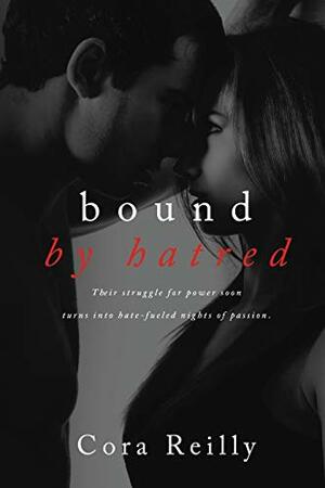 Bound by Hatred by Cora Reilly