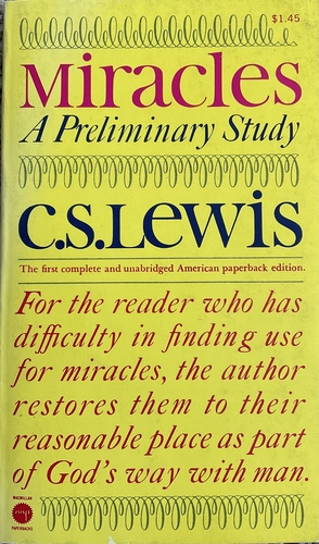 Miracles: A Preliminary Study by C.S. Lewis