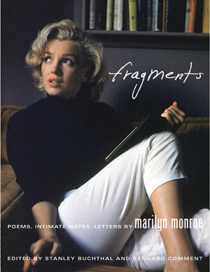 Fragments. Po'mes, 'Crits Intimes, Lettres by Marilyn Monroe