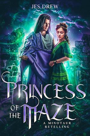 Princess of the Maze by Jes Drew