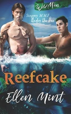 Reefcake by Ellen Mint