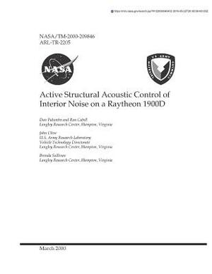 Active Structural Acoustic Control of Interior Noise on a Raytheon 1900d by National Aeronautics and Space Adm Nasa