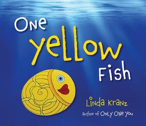 One Yellow Fish by Linda Kranz