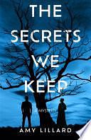 The Secrets We Keep by Amy Lillard