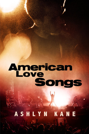 American Love Songs by Ashlyn Kane