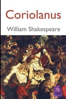 Coriolanus by William Shakespeare