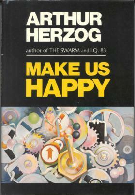 Make Us Happy by Arthur Herzog III