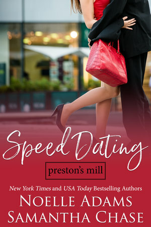 Speed Dating by Noelle Adams, Samantha Chase