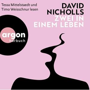 Zwei in einem Leben by David Nicholls