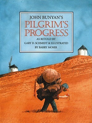 Pilgrim's Progress by Barry Moser, John Bunyan, Gary D. Schmidt