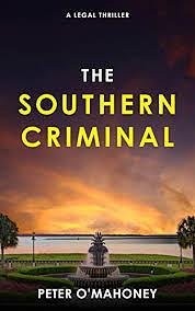 Southern Criminal  by Peter O'Mahoney