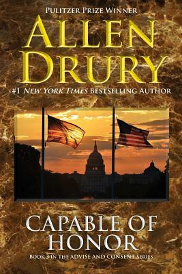 Capable of Honor by Allen Drury