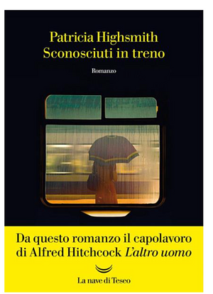 Sconosciuti in treno by Patricia Highsmith