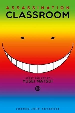 Assassination Classroom, Vol. 10 by Yūsei Matsui